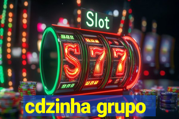 cdzinha grupo