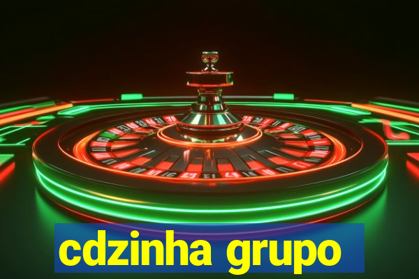 cdzinha grupo