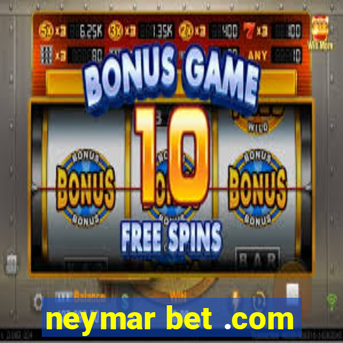 neymar bet .com