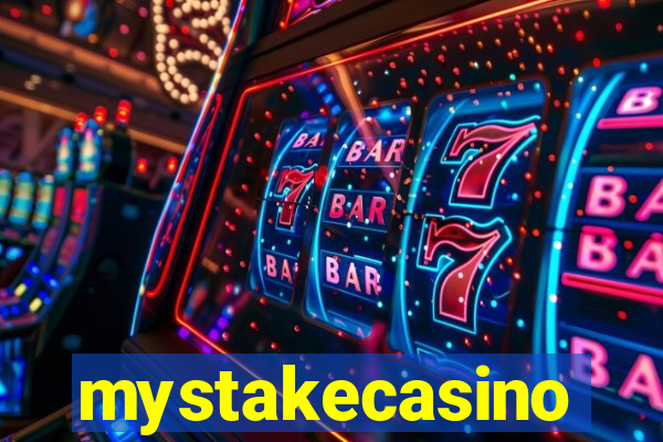 mystakecasino