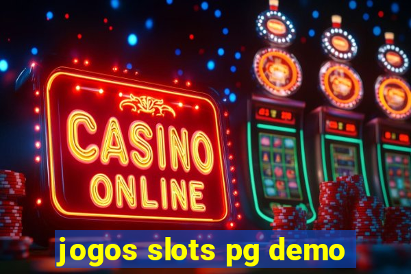 jogos slots pg demo