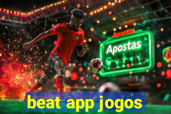 beat app jogos