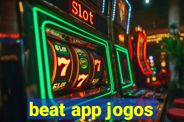 beat app jogos