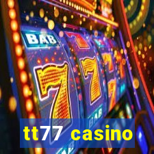 tt77 casino