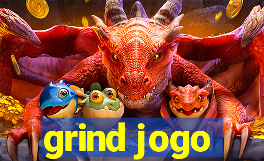 grind jogo