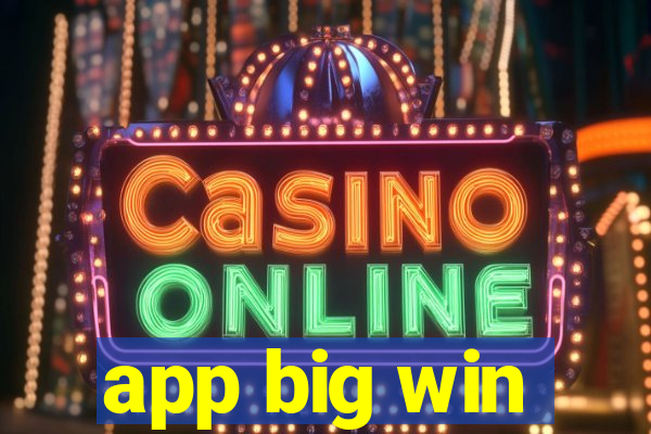 app big win