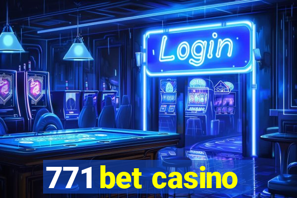 771 bet casino