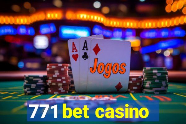 771 bet casino