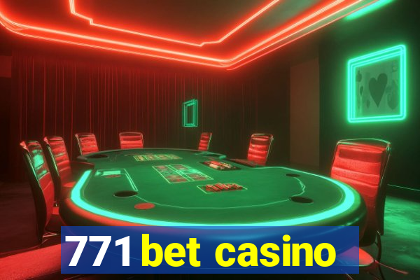 771 bet casino