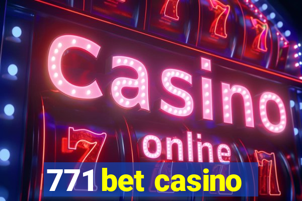 771 bet casino