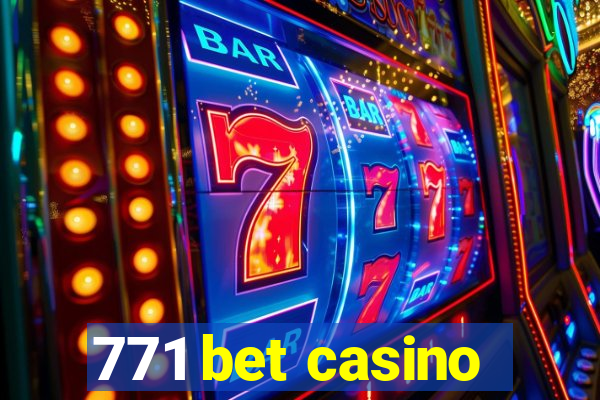 771 bet casino