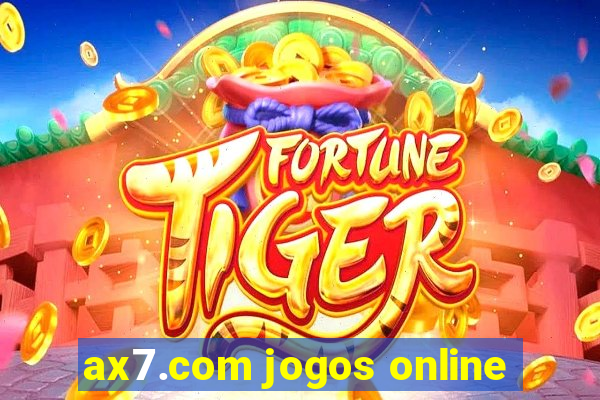 ax7.com jogos online