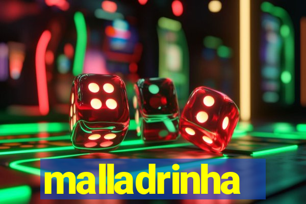 malladrinha