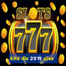 kits dls 2019 ajax