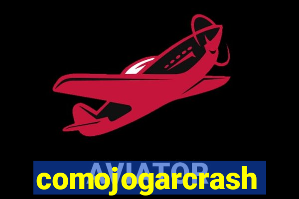 comojogarcrash