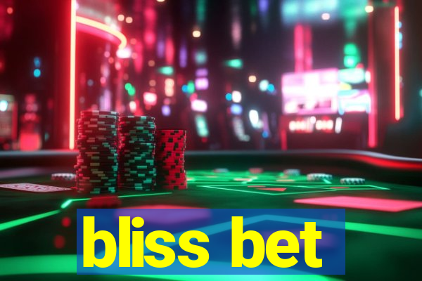 bliss bet