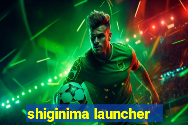 shiginima launcher