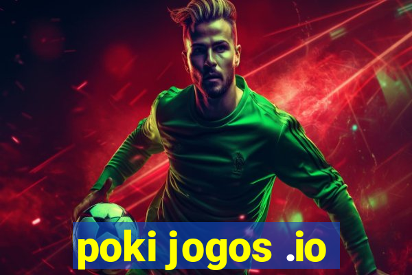 poki jogos .io