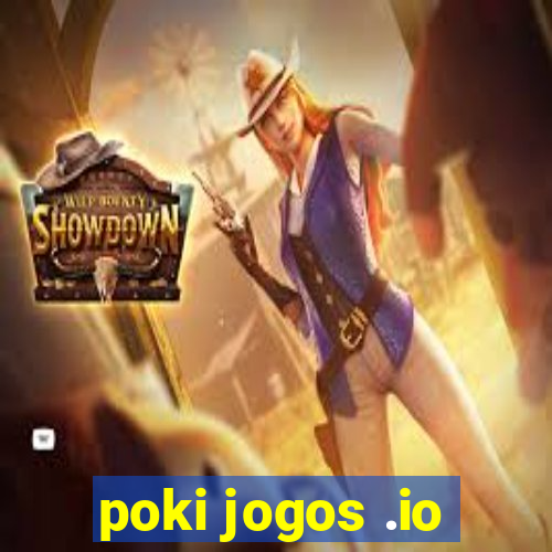 poki jogos .io