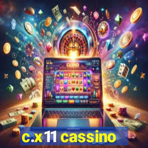 c.x11 cassino