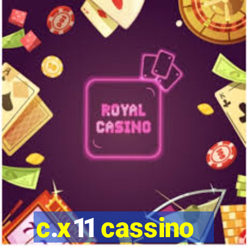 c.x11 cassino