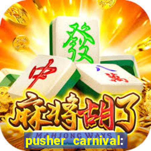 pusher carnival: coin master