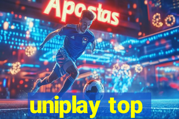 uniplay top