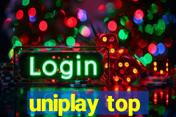 uniplay top