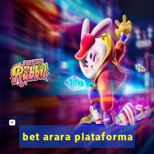 bet arara plataforma