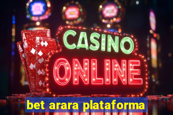 bet arara plataforma