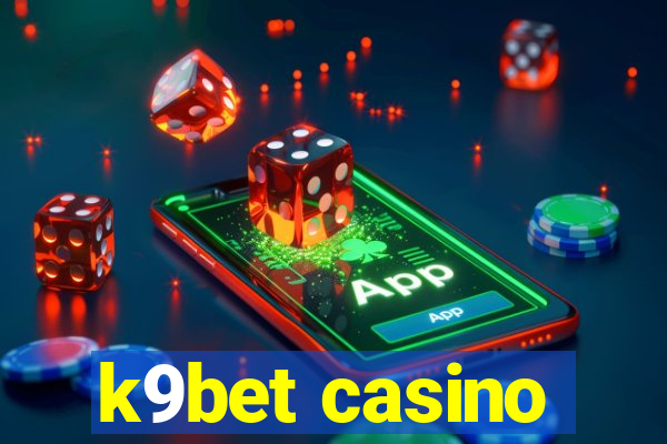 k9bet casino