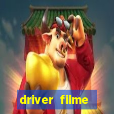 driver filme completo dublado