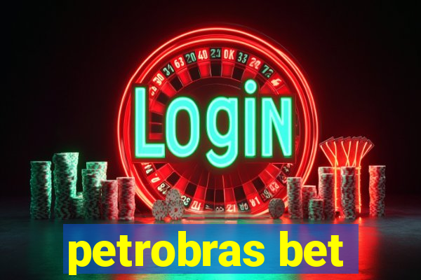 petrobras bet