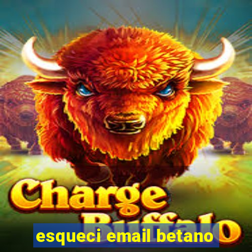 esqueci email betano