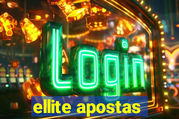 ellite apostas