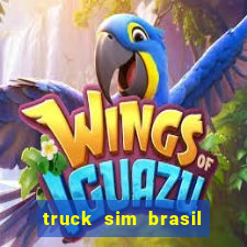 truck sim brasil dinheiro infinito