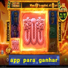 app para ganhar dinheiro jogando