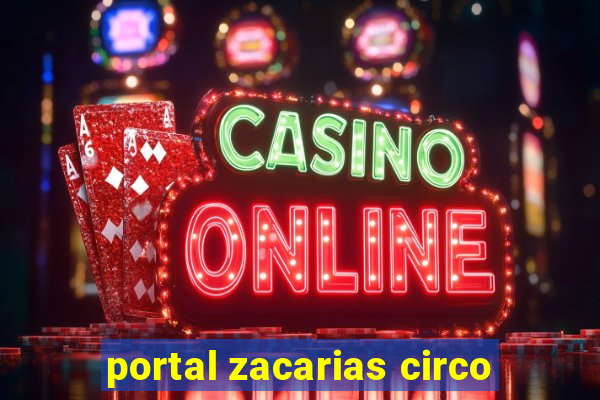 portal zacarias circo