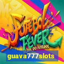 guava777slots