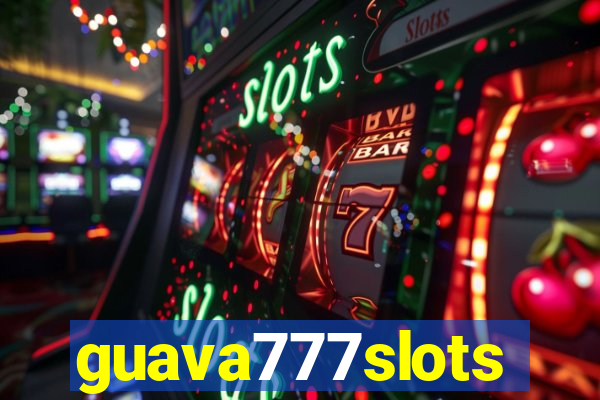 guava777slots