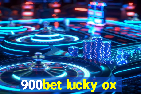 900bet lucky ox