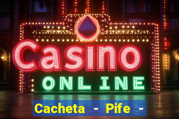 Cacheta - Pife - Jogo online