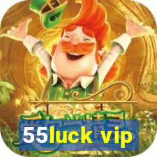 55luck vip