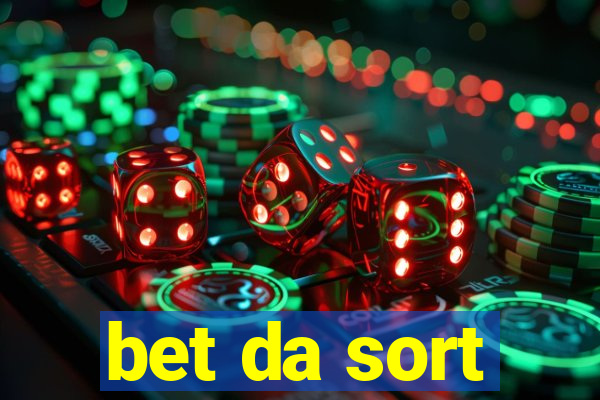 bet da sort