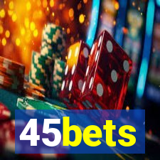 45bets