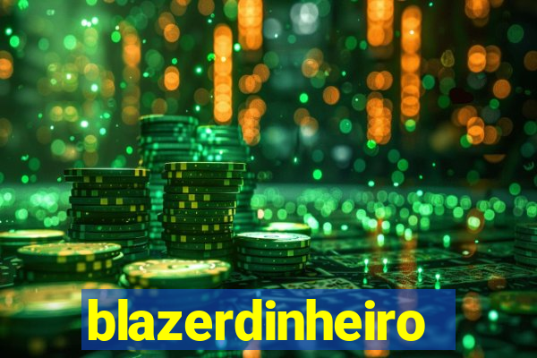 blazerdinheiro