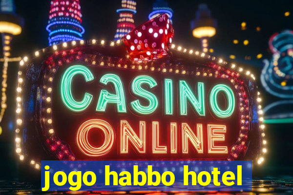 jogo habbo hotel