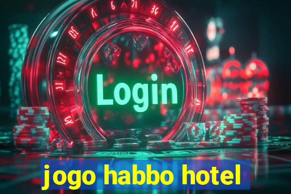 jogo habbo hotel