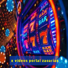 x videos portal zacarias