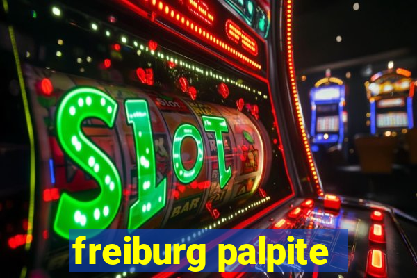 freiburg palpite